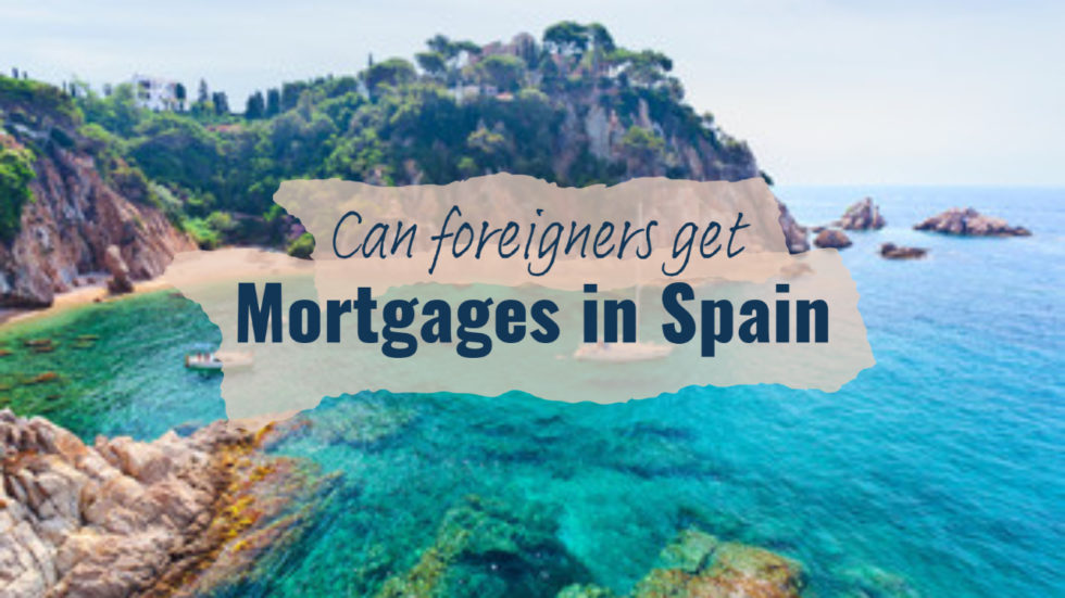 can-foreigners-get-mortgages-in-spain-buying-property-in-spain