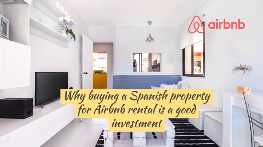 Why buying a Spanish property for Airbnb rental is a good investment