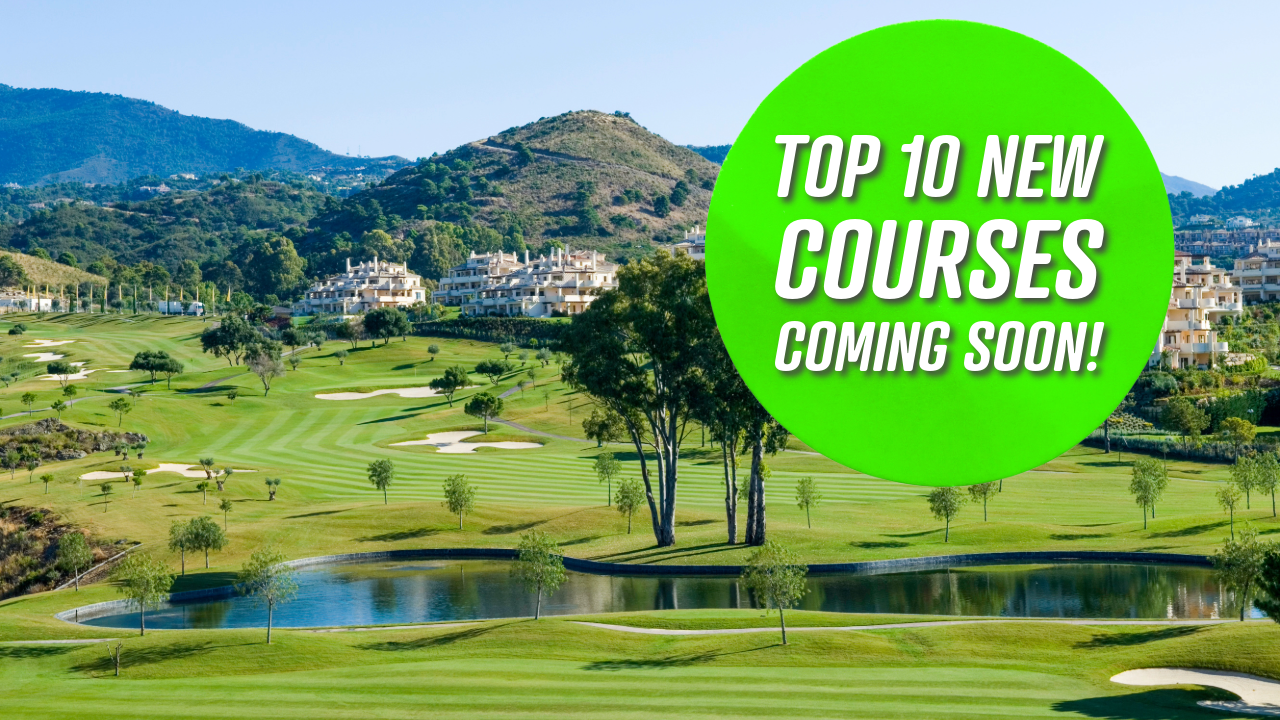 Top 10 New Golf Courses Coming Soon