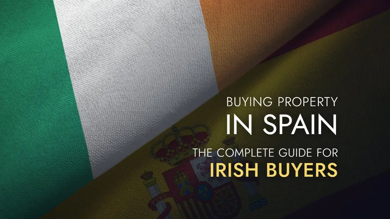Title card reading Buying property in Spain, the complete guide for Irish buyers
