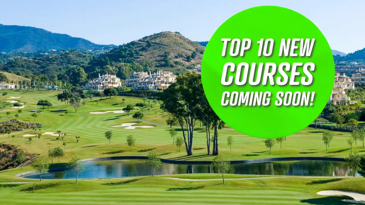 Top 10 New Golf Courses Coming Soon