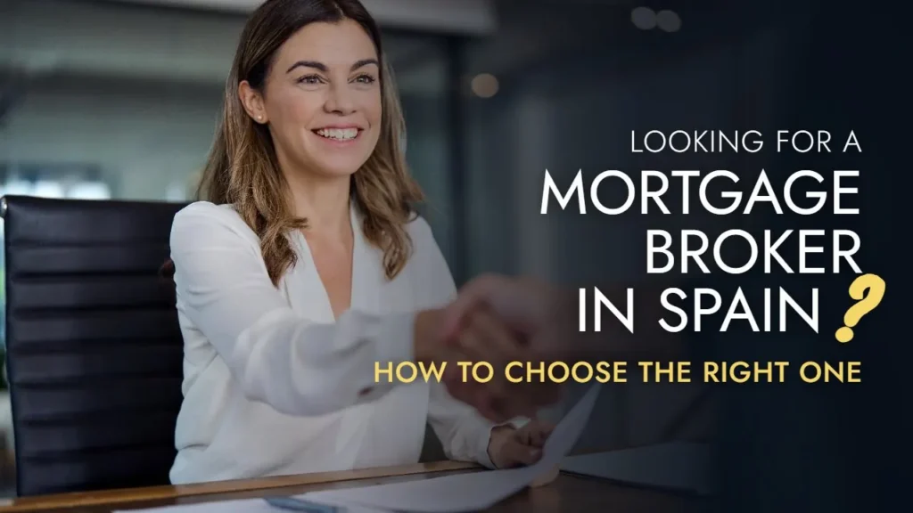 Title card reading Looking for a mortgage broker in Spain
