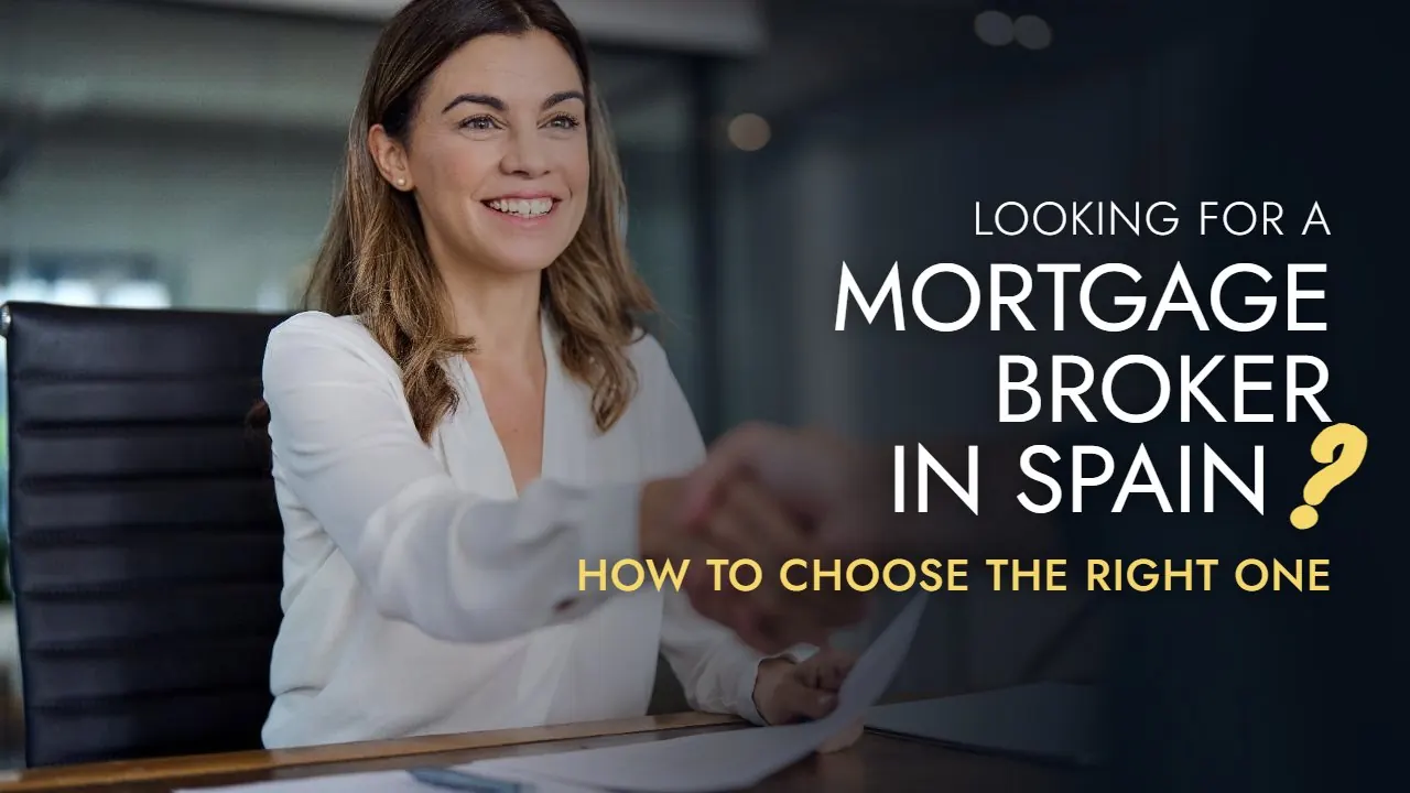 Title card reading Looking for a mortgage broker in Spain