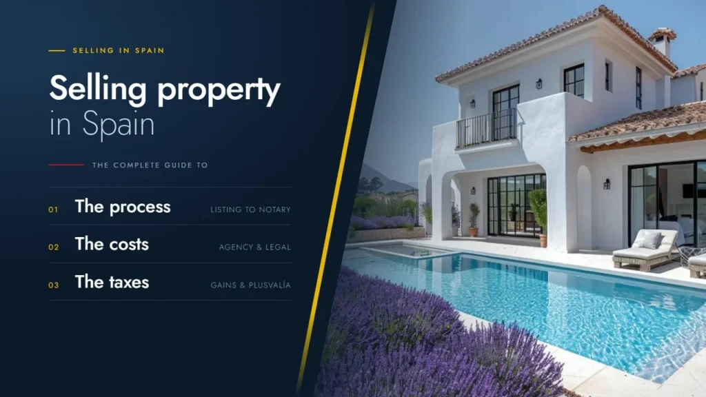 Selling property in Spain: the complete guide to the process, the costs and the taxes